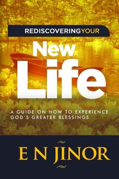 Cover for E N Jinor · Rediscovering Your New Life (Paperback Book) (2018)