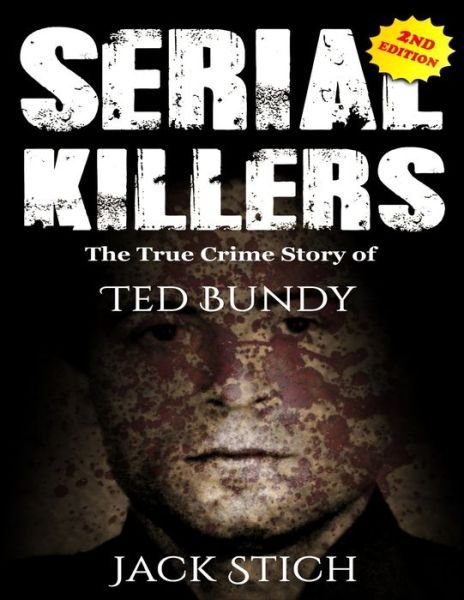 Cover for Jack Rosewood · Serial Killers: The True Crime Story of Ted Bundy (Paperback Book) (2019)