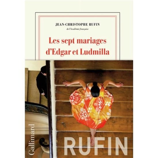 Cover for Jean-Christophe Rufin · Les sept mariages d'Edgar et Ludmilla (MERCH) (2019)