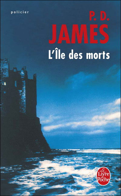 L Ile Des Morts (Ldp Policiers) (French Edition) - P. D. James - Książki - Livre de Poche - 9782253041139 - 1 marca 1987