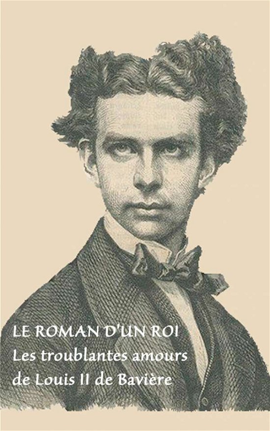 Cover for Anonyme · Le roman d'un roi (Book) (2020)