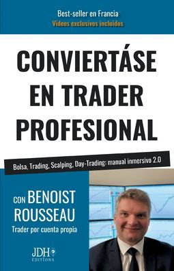 Cover for Benoist Rousseau · Conviertase En Trader Profesional (Paperback Book) (2022)