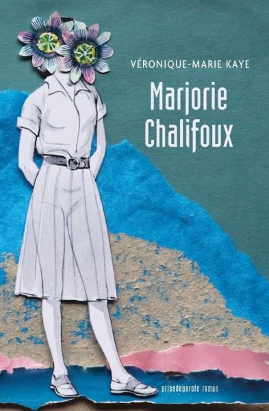 Cover for Veronique-Marie Kaye · Marjorie Chalifoux (Pocketbok) (2021)