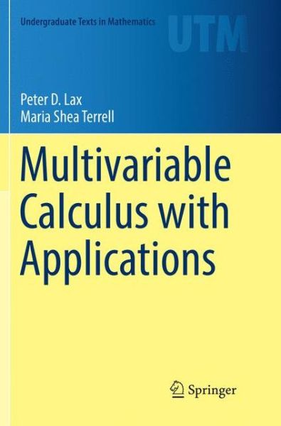 Multivariable Calculus with Applications - Peter D. Lax - Livros - Springer Nature Switzerland AG - 9783030089139 - 11 de dezembro de 2018