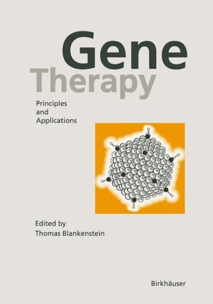 Cover for Blankenstein · Gene Therapy: Principles and Applications (Paperback Book) [Softcover reprint of the original 1st ed. 1999 edition] (2012)
