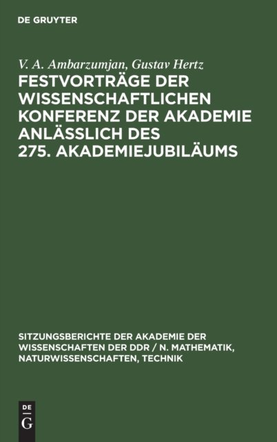 Cover for V A Gustav Ambarzumjan Hertz · Festvortrge der Wissenschaftlichen Konferenz der Akademie anllich des 275. Akademiejubilums (Hardcover Book) (1977)