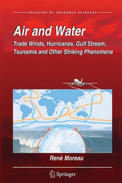 Cover for Rene Moreau · Air and Water: Trade Winds, Hurricanes, Gulf Stream, Tsunamis and Other Striking Phenomena (Hardcover Book) [1st ed. 2017 edition] (2017)