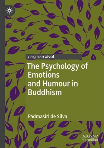 Cover for Padmasiri De Silva · The Psychology of Emotions and Humour in Buddhism (Hardcover Book) [1st ed. 2018 edition] (2018)