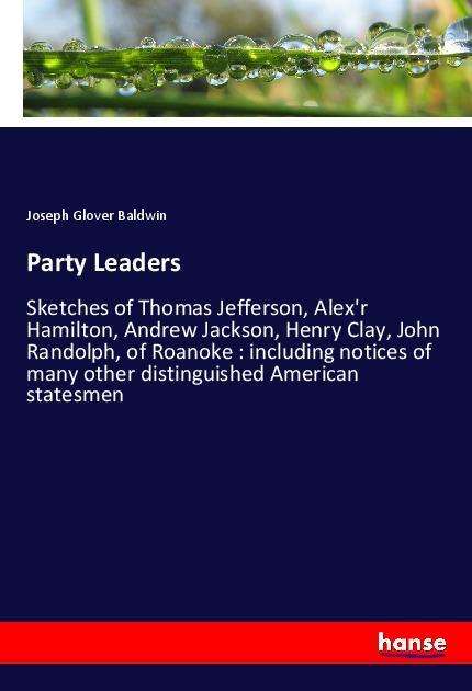 Party Leaders - Baldwin - Książki - - 9783337456139 -