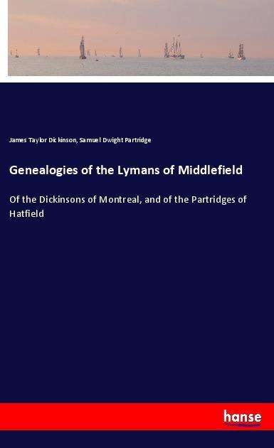 Cover for Dickinson · Genealogies of the Lymans of (Bok)