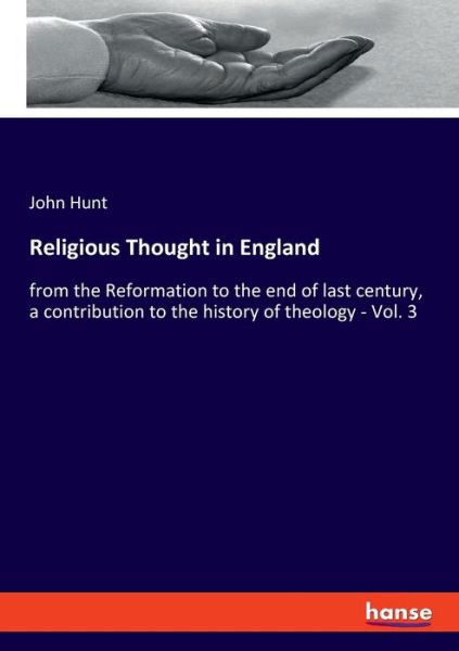 Religious Thought in England - Hunt - Books -  - 9783337836139 - September 23, 2019