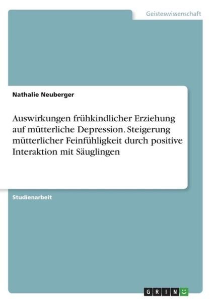 Cover for Neuberger · Auswirkungen frühkindlicher E (Buch)