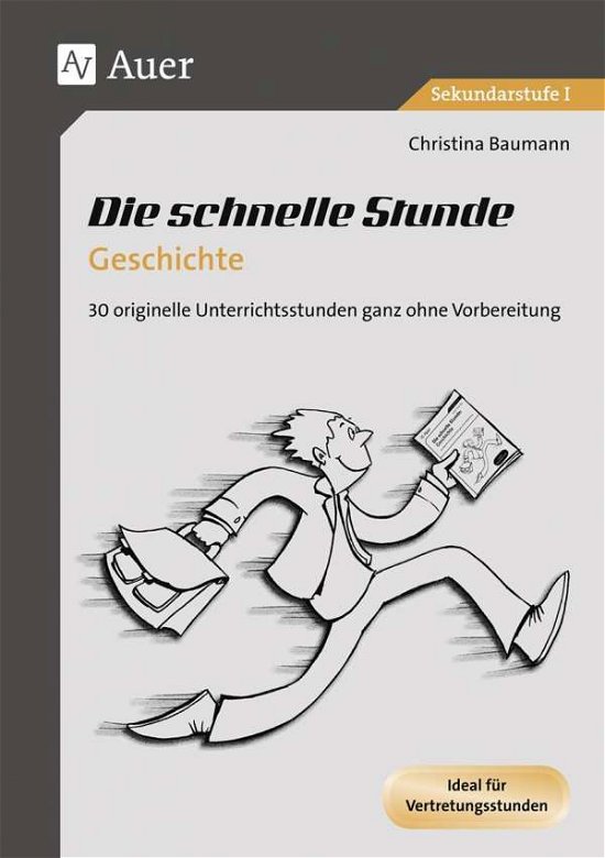 Cover for Baumann · Die schnelle Stunde Geschichte (Bog)
