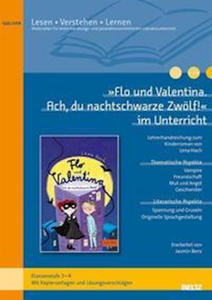 »Flo und Valentina. Ach, du nachtschwarze Zwölf!« im Unterricht - Jasmin Benz - Books - Beltz GmbH, Julius - 9783407720139 - December 15, 2021