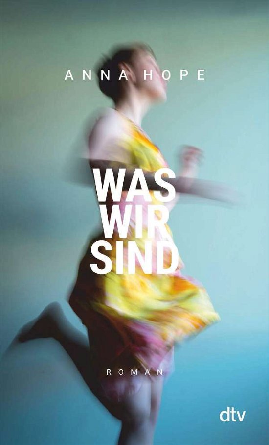 Cover for Anna Hope · Was wir sind (Taschenbuch) (2021)