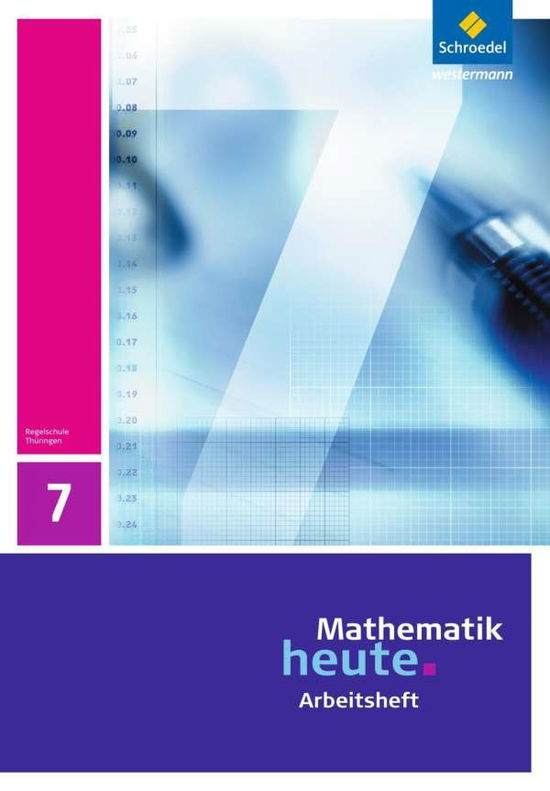 Mathematik heute.2010 TH. 7.Sj.Arb. - Heinz Griesel - Books - - 9783507877139 -