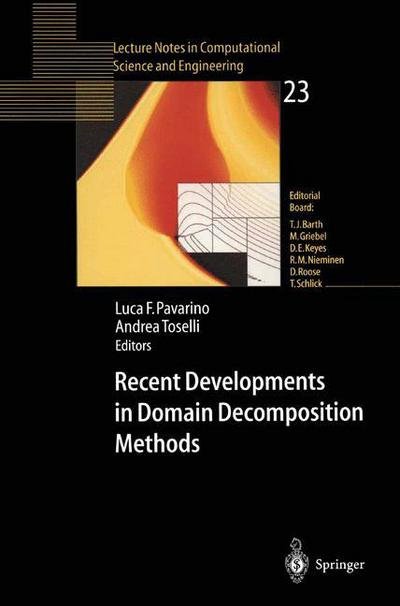 Cover for L F Pavarino · Recent Developments in Domain Decomposition Methods - Lecture Notes in Computational Science and Engineering (Paperback Bog) [Softcover reprint of the original 1st ed. 2002 edition] (2002)