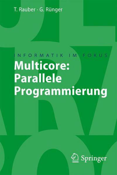 Cover for 9783540731146 · Multicore: Parallele Programmierung (Paperback Book) [German, 2008 edition] (2007)