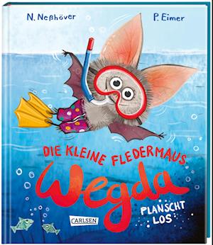 Die kleine Fledermaus Wegda: Wegda planscht los - Nanna Neßhöver - Kirjat - Carlsen - 9783551522139 - perjantai 24. helmikuuta 2023