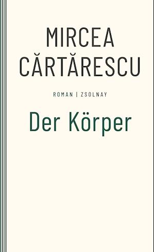 Cover for Mircea Cartarescu · Der Körper (Book) (2024)