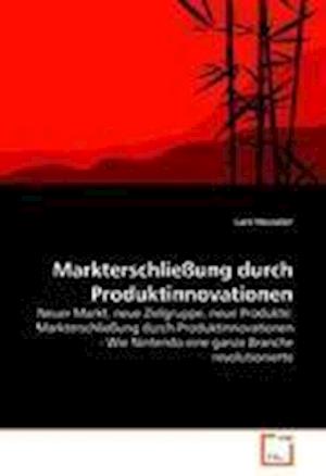 Cover for Heuseler · Markterschließung durch Produk (Book)