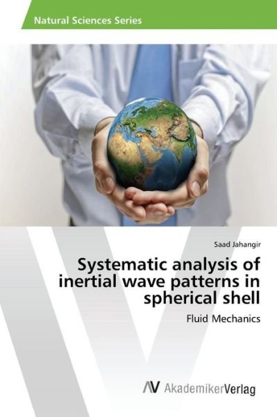 Cover for Jahangir Saad · Systematic Analysis of Inertial Wave Patterns in Spherical Shell (Paperback Bog) (2015)