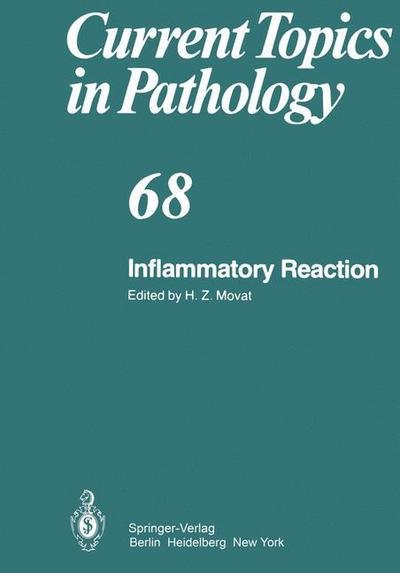 Cover for H Z Movat · Inflammatory Reaction - Current Topics in Pathology (Pocketbok) [Softcover reprint of the original 1st ed. 1979 edition] (2011)