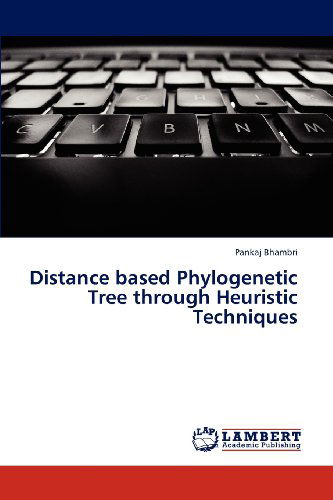 Cover for Pankaj Bhambri · Distance Based Phylogenetic Tree Through Heuristic Techniques (Paperback Book) (2013)