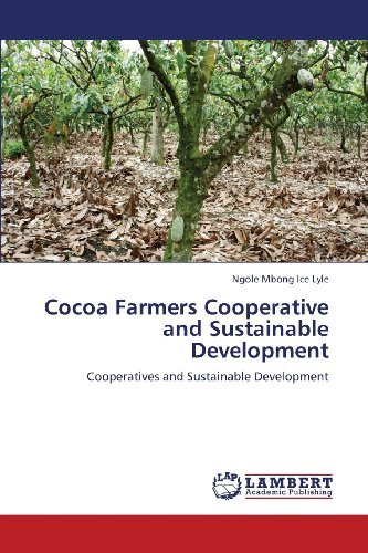 Cover for Ngole Mbong Ice Lyle · Cocoa Farmers Cooperative and  Sustainable Development: Cooperatives and Sustainable Development (Paperback Book) (2013)