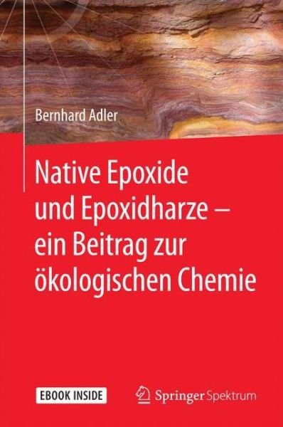 Cover for Adler · Native Epoxide und Epoxidharze ein Beitrag zur oekologischen Chemie (Buch) (2017)