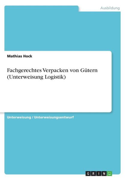 Cover for Hock · Fachgerechtes Verpacken von Gütern (Book)