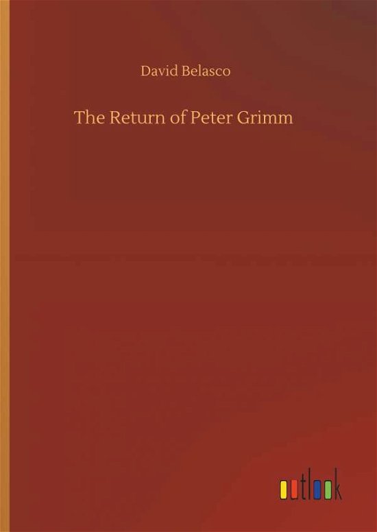 Cover for Belasco · The Return of Peter Grimm (Bog) (2019)