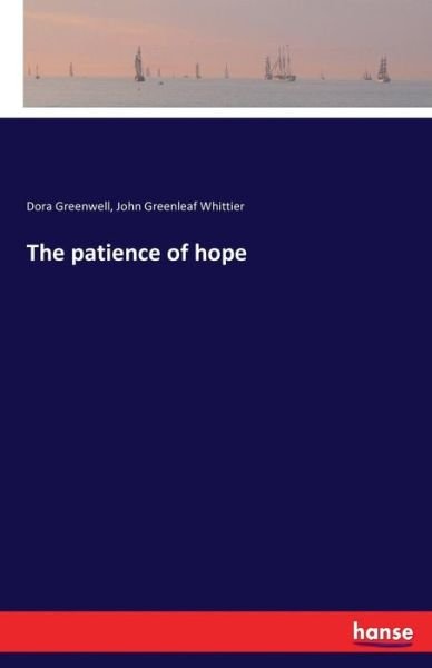 Cover for Greenwell · The patience of hope (Bok) (2016)