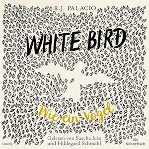 Cover for R. J. Palacio · CD White Bird - Wie ein Vogel (CD)