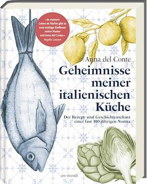 Geheimnisse meiner italienischen Küche - Anna del Conte - Books - ars vivendi - 9783747204139 - October 27, 2022