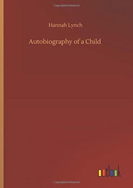 Cover for Hannah Lynch · Autobiography of a Child (Hardcover Book) (2020)
