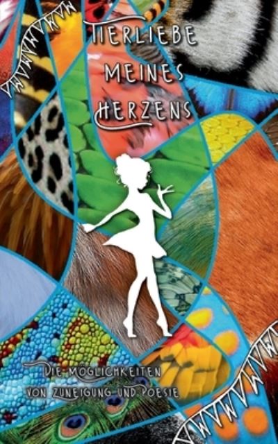 Cover for Tina Hsch · Tierliebe meines Herzens (Paperback Book) (2022)