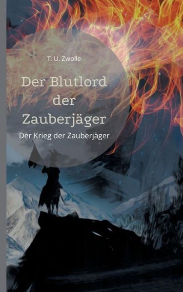 Cover for T U Zwolle · Der Blutlord der Zauberjager (Taschenbuch) (2021)