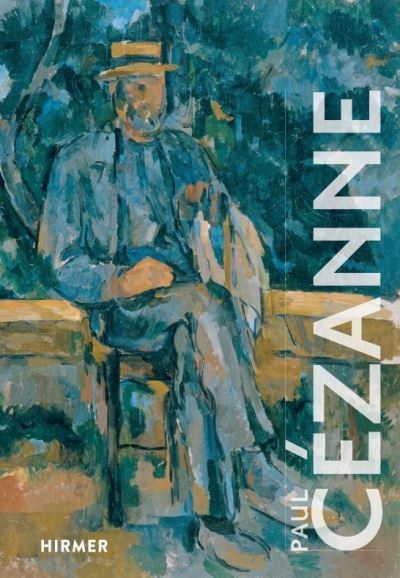 Paul Cezanne - The Great Masters of Art - Christoph Wagner - Książki - Hirmer Verlag - 9783777438139 - 10 sierpnia 2023