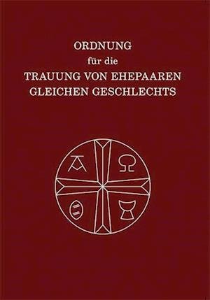Cover for Union evangelischer Kirchen in der EKD · Ordnung für die Trauung von Ehepaaren gleichen Geschlechts (Paperback Bog) (2022)