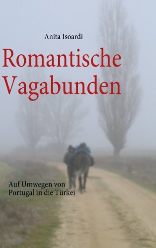 Cover for Anita Isoardi · Romantische Vagabunden (Paperback Book) [German edition] (2009)