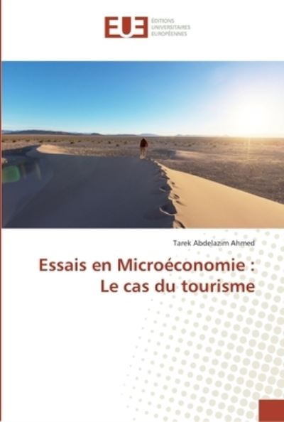 Cover for Tarek Abdelazim Ahmed · Essais en Microeconomie (Paperback Book) (2017)