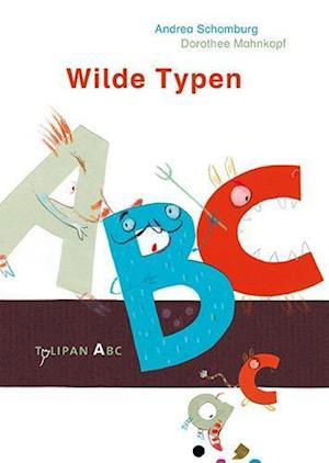 Cover for Andrea Schomburg · Wilde Typen (Inbunden Bok) (2016)