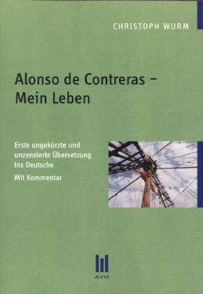Cover for Wurm · Alonso de Contreras   Mein Leben (Book)
