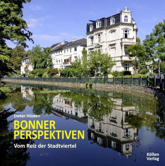 Bonner Perspektiven - Vom Reiz d - Hüsken - Books -  - 9783885799139 - 