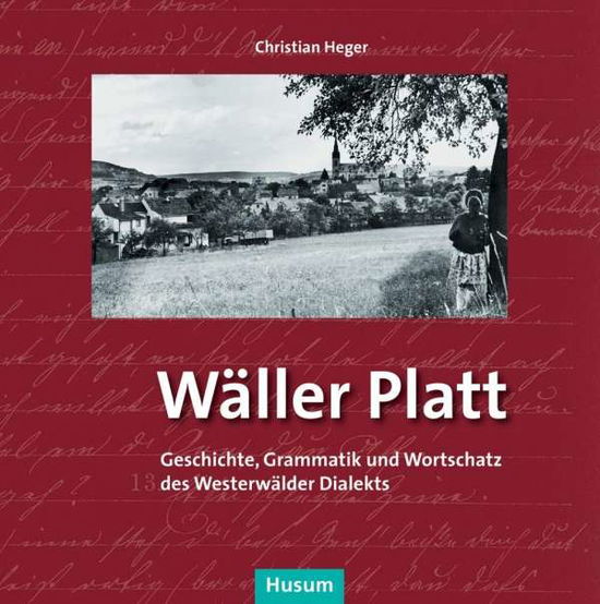 Wäller Platt - Heger - Boeken -  - 9783898768139 - 