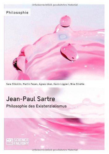 Cover for Kevin Liggieri · Jean-paul Sartre. Philosophie Des Existenzialismus (Taschenbuch) [German edition] (2014)