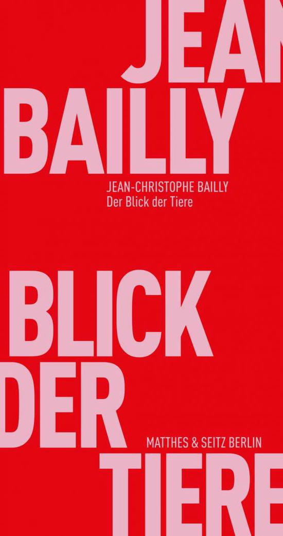 Cover for Bailly · Der Blick der Tiere (Book)