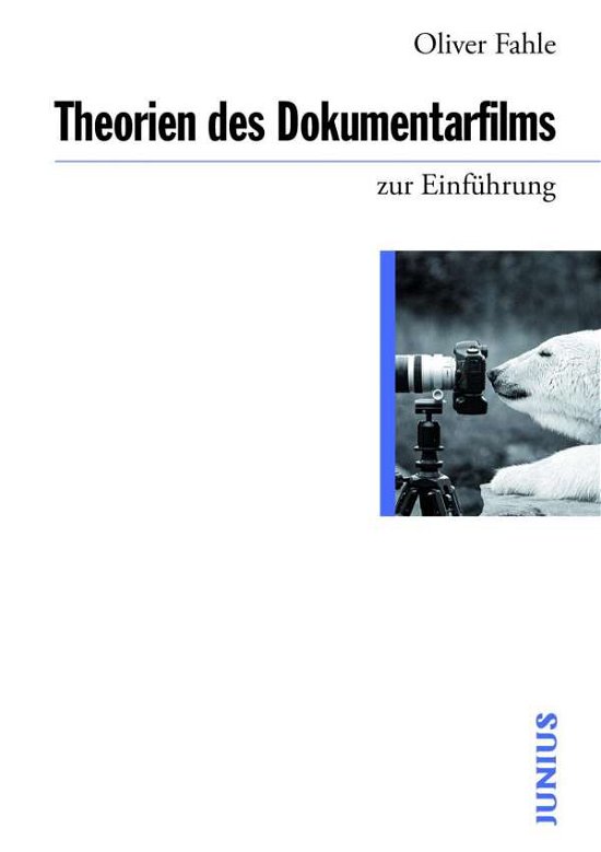 Cover for Fahle · Theorien des Dokumentarfilms zur (Buch)