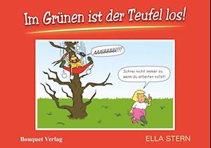 Cover for Ella Stern · Im Grünen ist der Teufel los! (Hardcover Book) (2019)